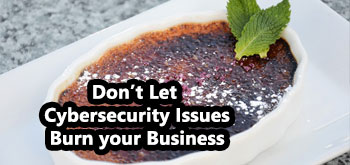 Cybersecurity risk Photo of Burned Creme Brulee